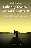 Fathering Leaders, Motivating Mission book cover